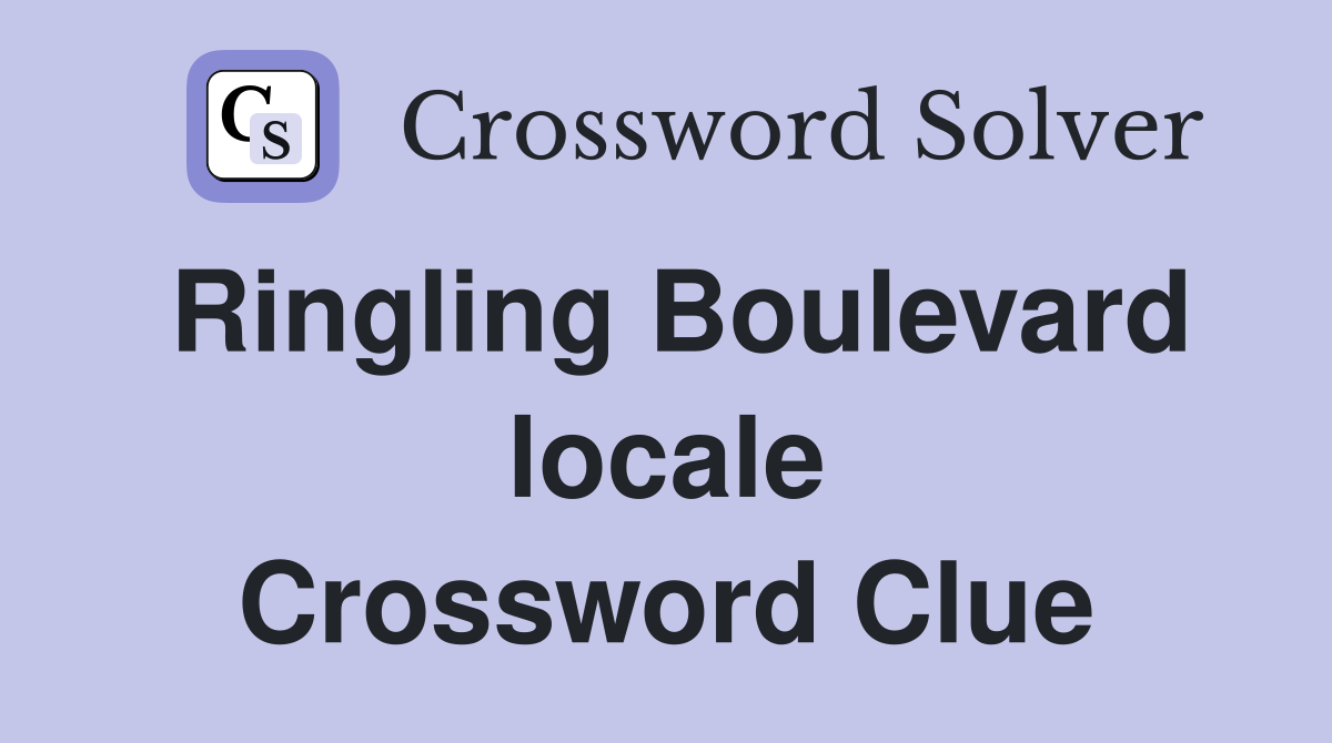 Ringling Boulevard locale Crossword Clue