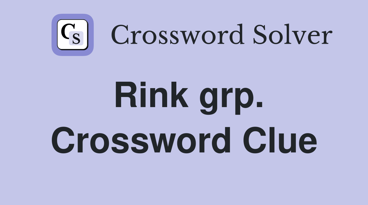 Rink grp. Crossword Clue