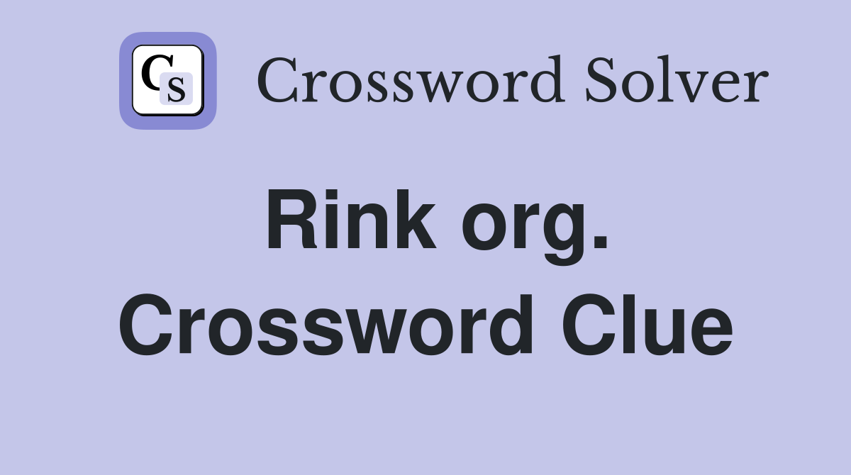 Rink org. Crossword Clue