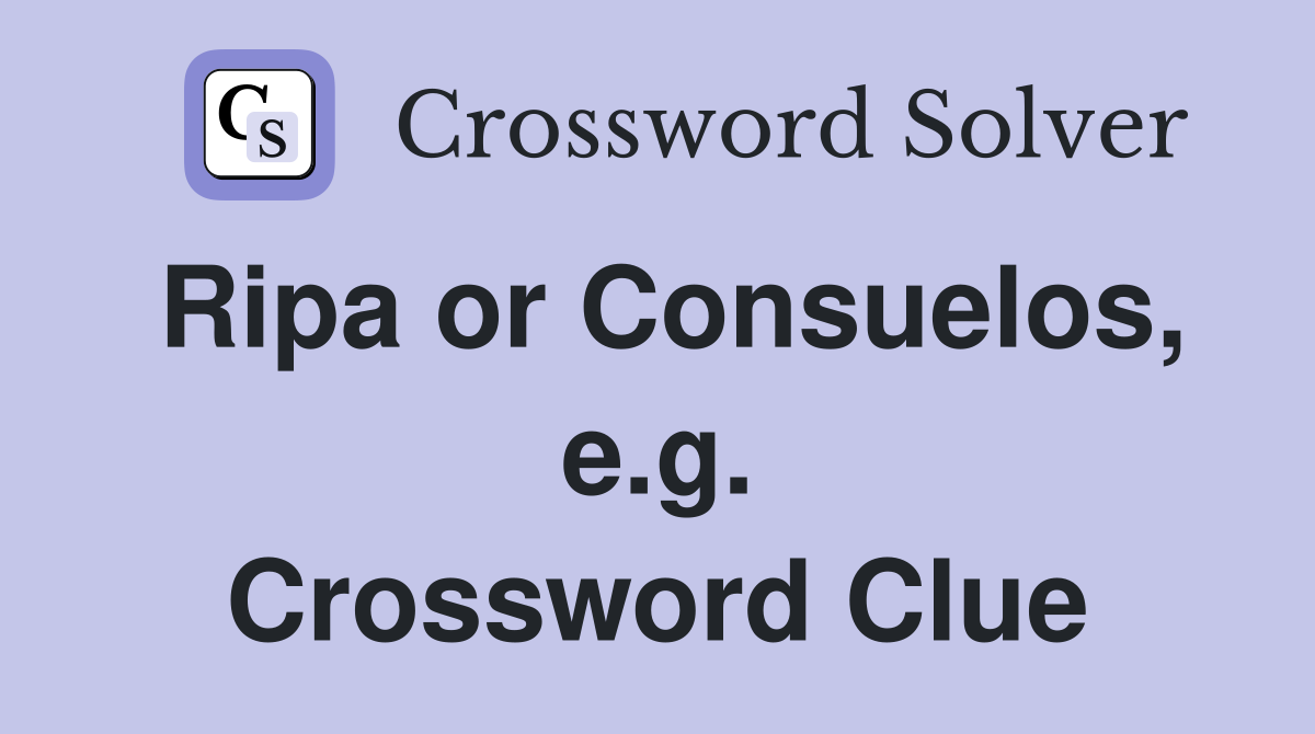 Ripa or Consuelos, e.g. Crossword Clue