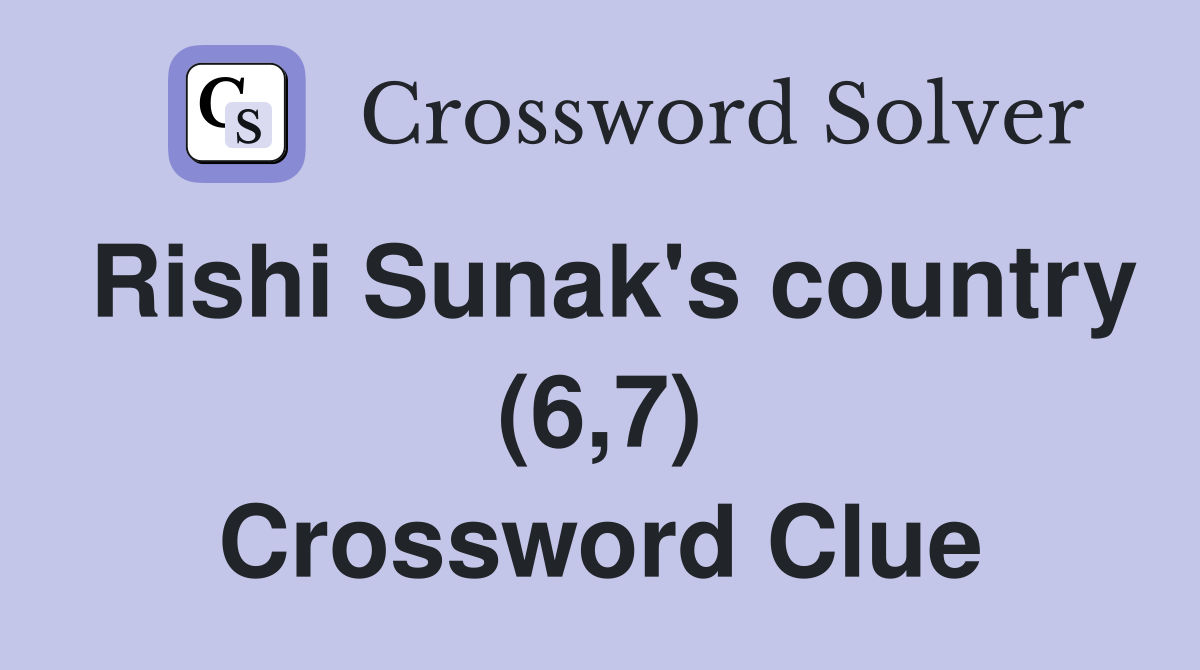 Rishi Sunak's country (6,7) Crossword Clue