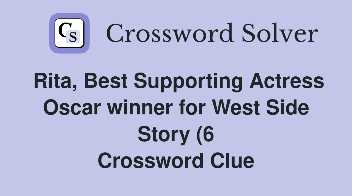 Rita Best Supporting Actress Oscar winner for West Side Story (6 Rita Best Supporting Actress Oscar winner for West Side Story (6
