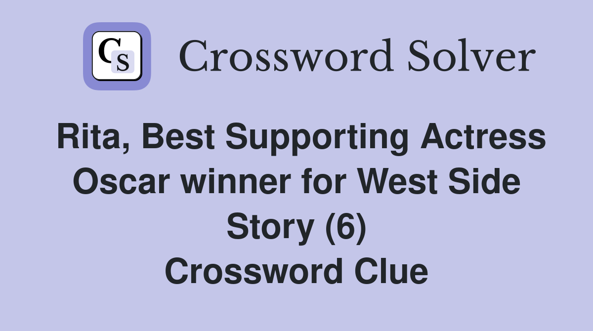 Rita Best Supporting Actress Oscar winner for West Side Story (6