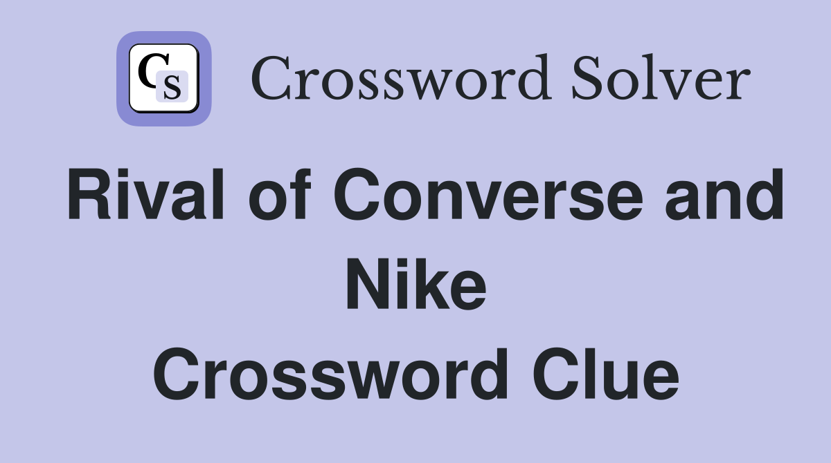 Rival of Converse and Nike Crossword Clue