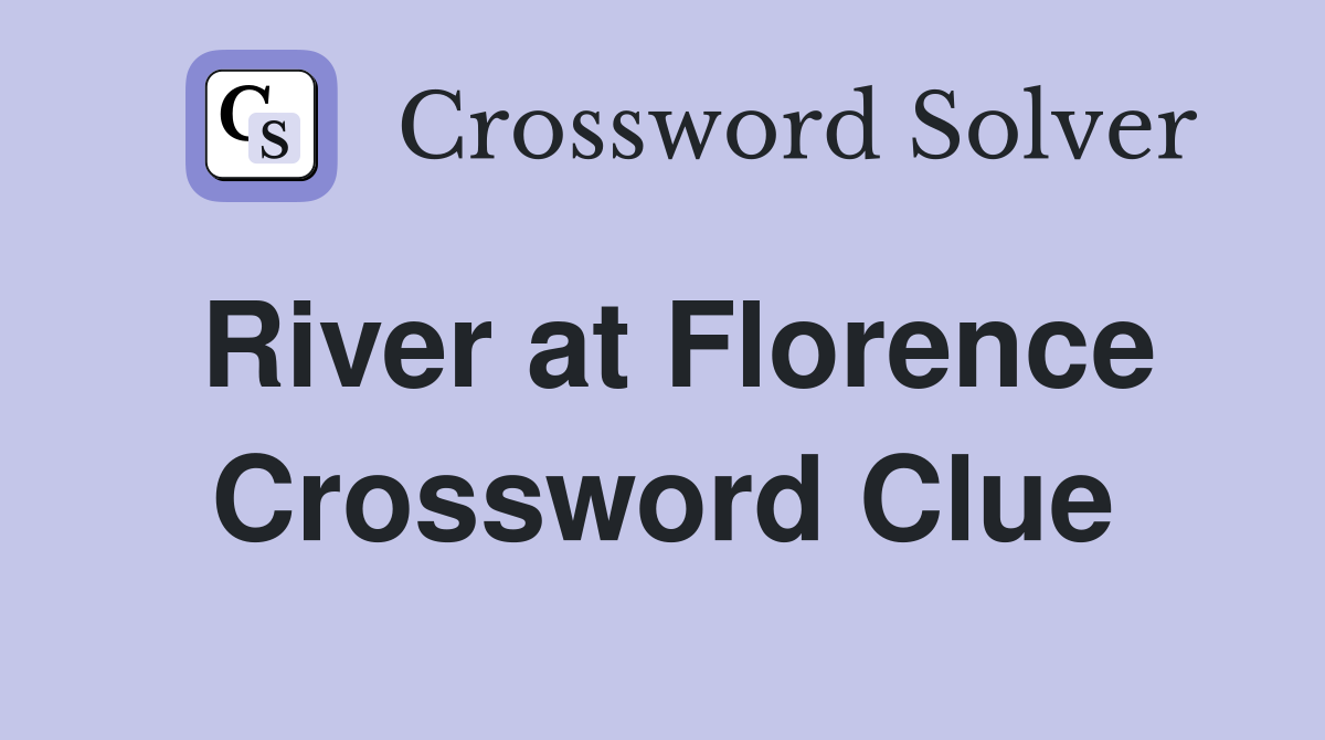 River at Florence Crossword Clue