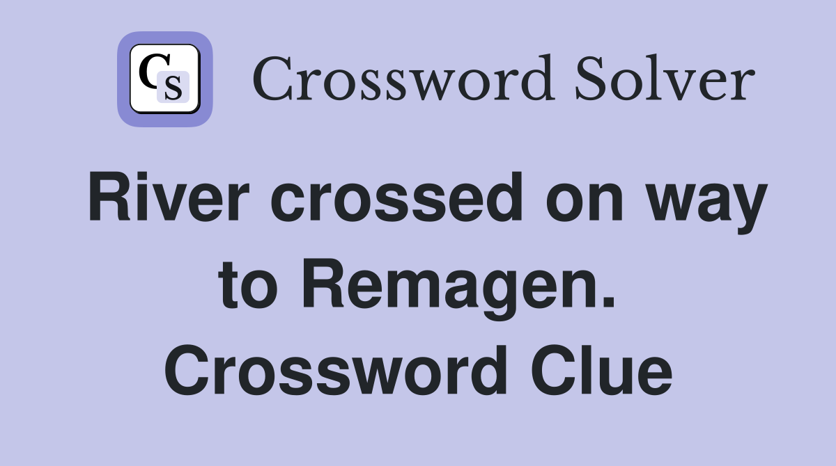 River crossed on way to Remagen. Crossword Clue