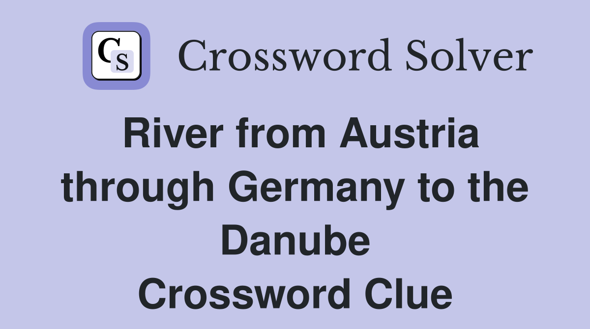 River from Austria through Germany to the Danube Crossword Clue