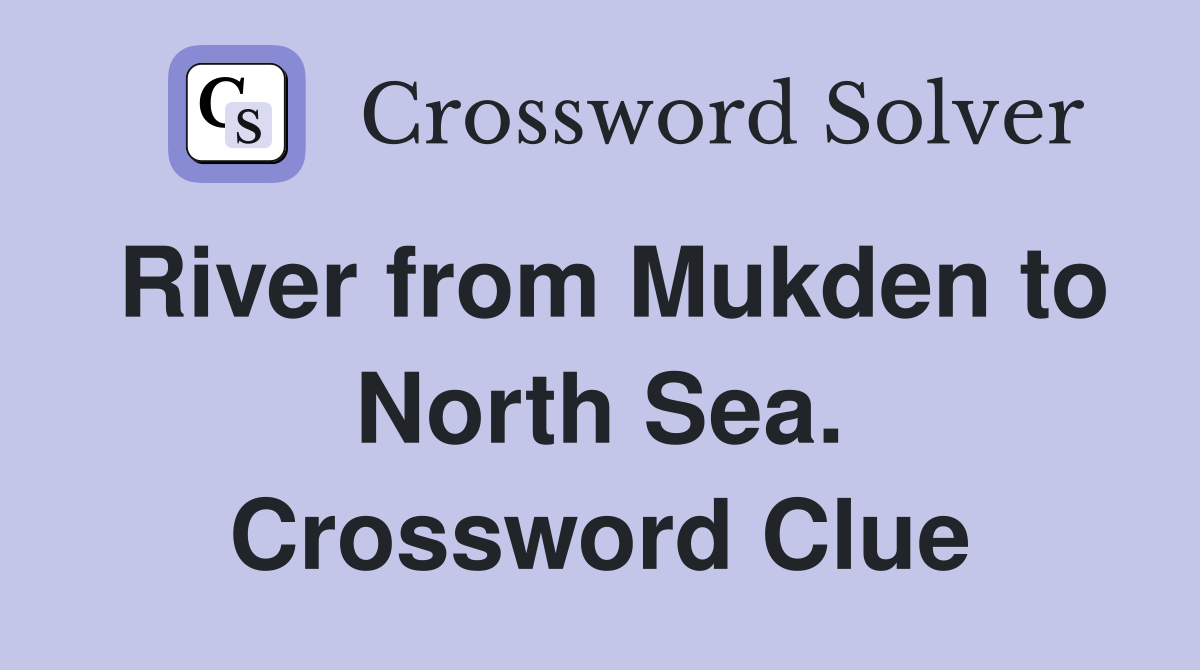 River from Mukden to North Sea. Crossword Clue