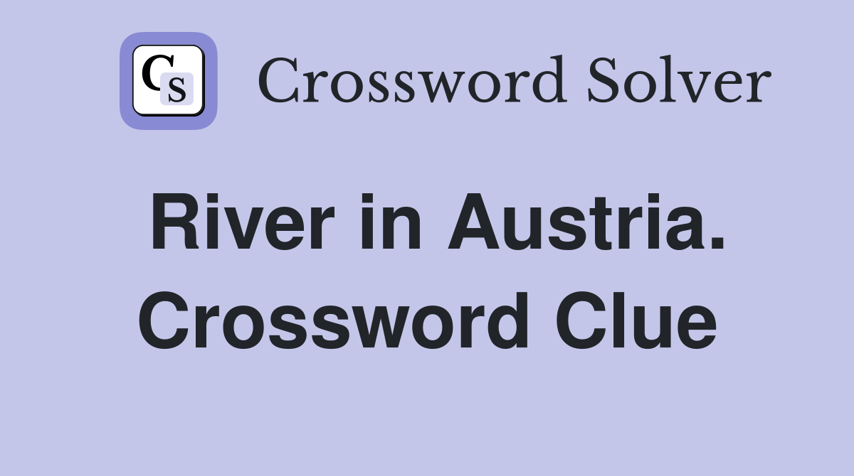 River in Austria. Crossword Clue
