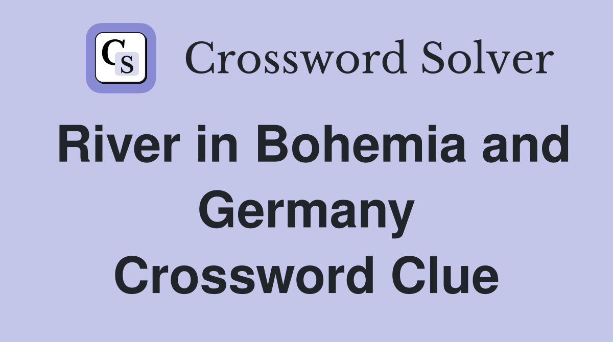 River in Bohemia and Germany Crossword Clue
