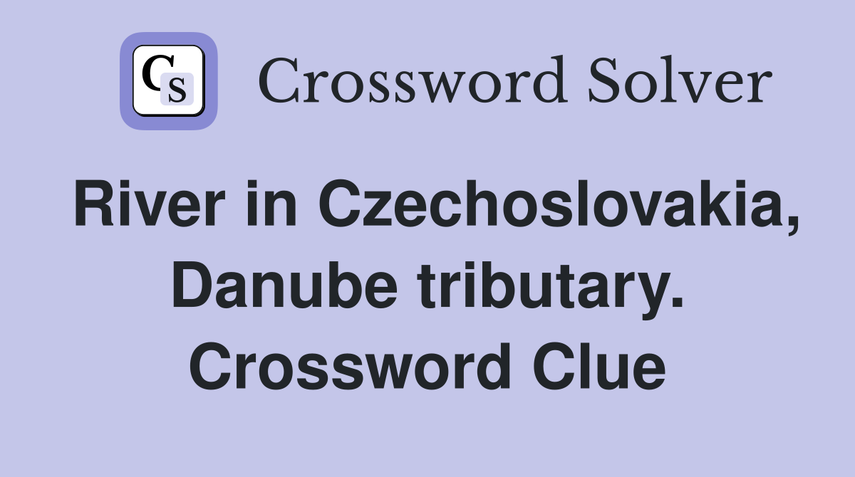 River in Czechoslovakia, Danube tributary. Crossword Clue