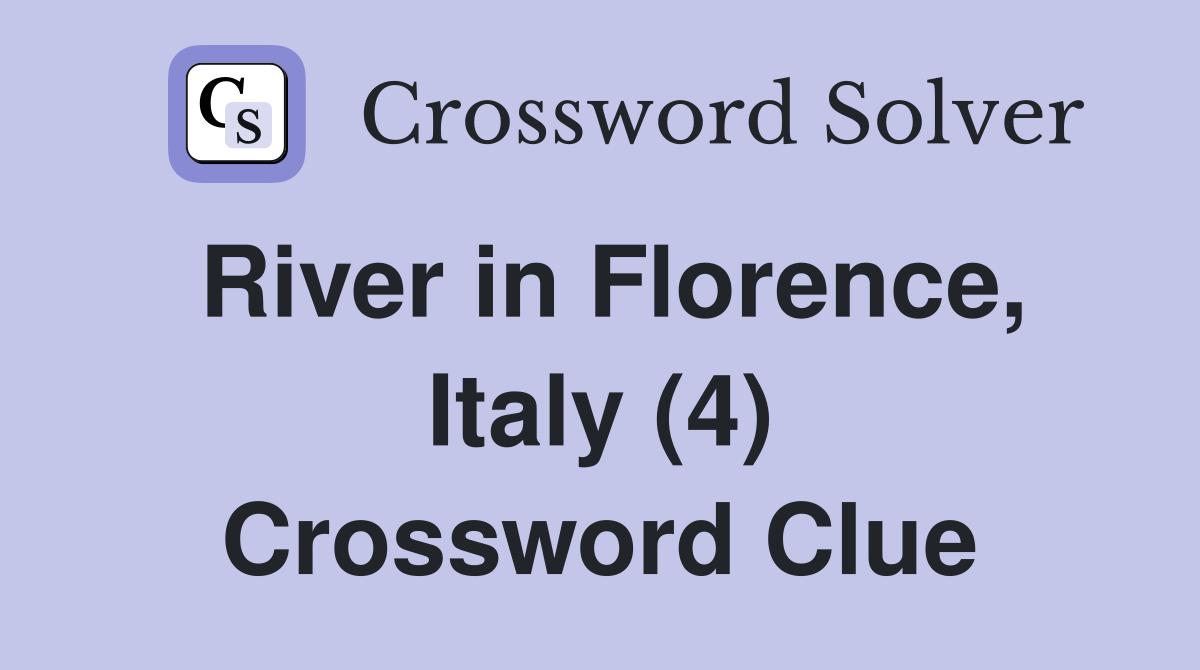 River in Florence, Italy (4) Crossword Clue
