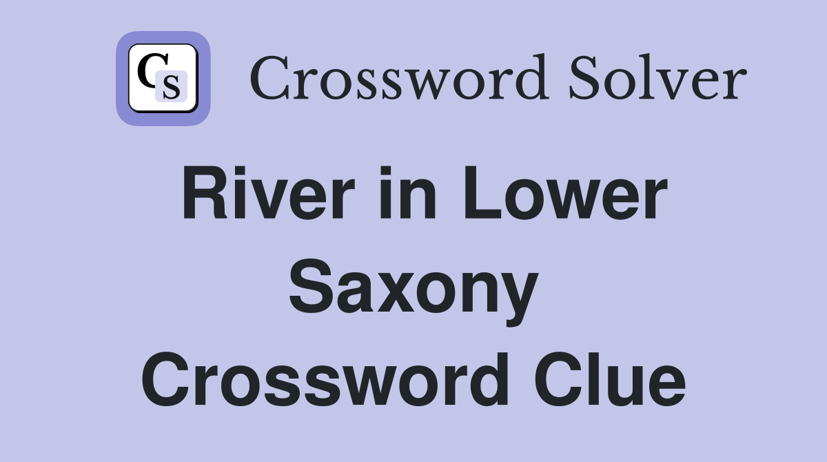 River in Lower Saxony Crossword Clue