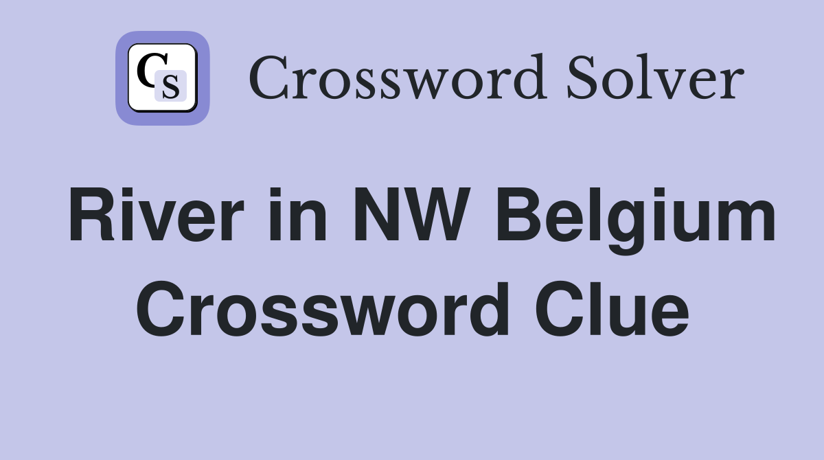 River in NW Belgium Crossword Clue