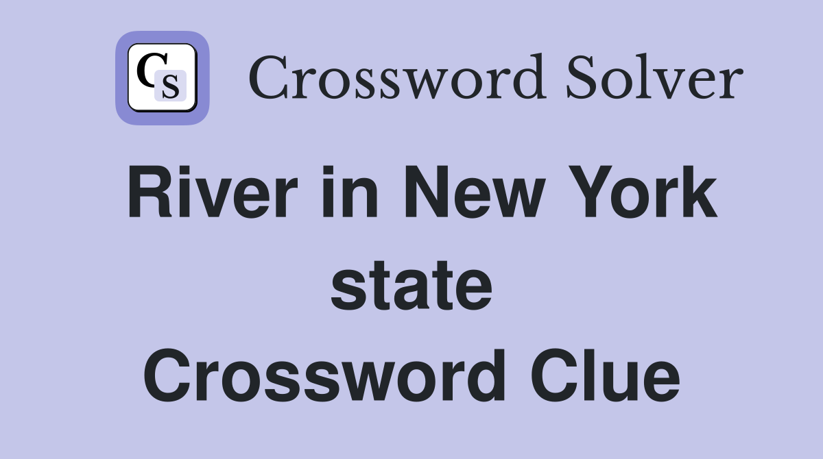 River in New York state Crossword Clue