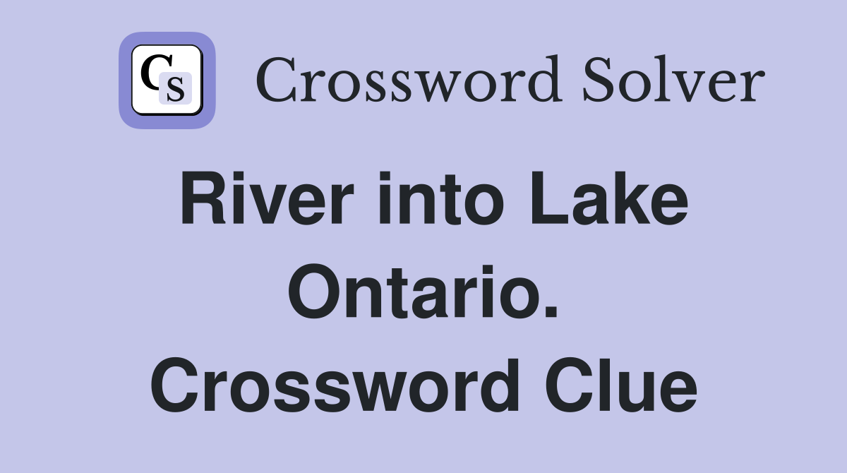 River into Lake Ontario. Crossword Clue
