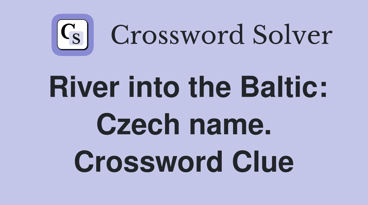 River into the Baltic: Czech name. Crossword Clue