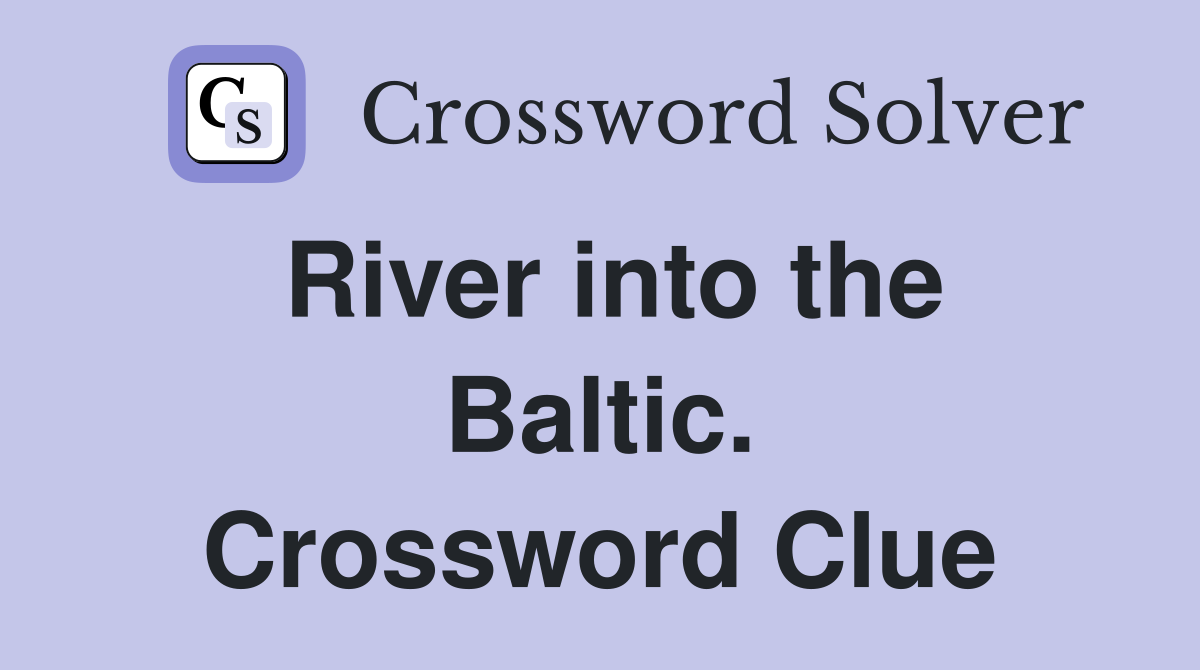 River into the Baltic. Crossword Clue