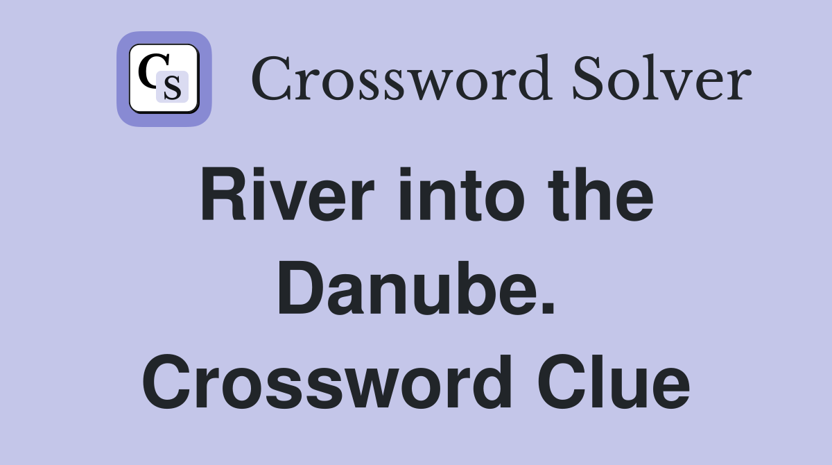 River into the Danube. Crossword Clue