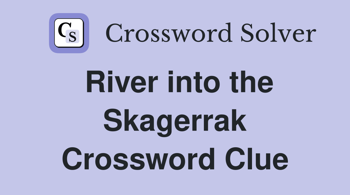 River into the Skagerrak Crossword Clue