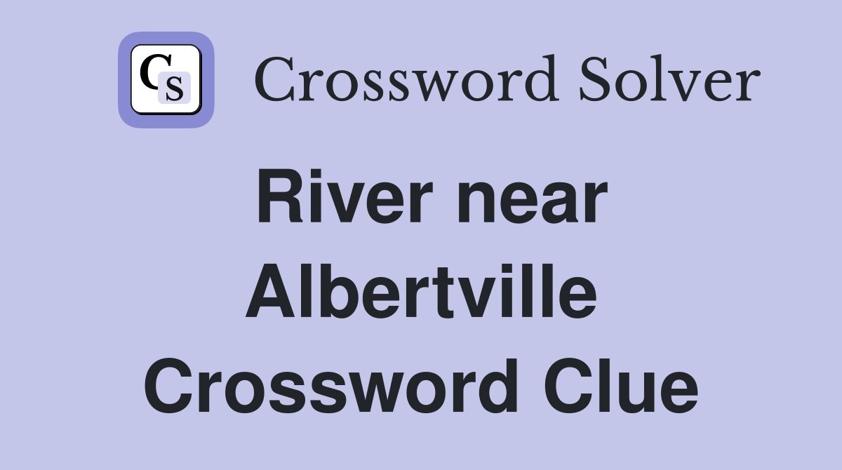 River near Albertville Crossword Clue