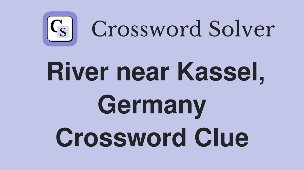 River near Kassel, Germany Crossword Clue