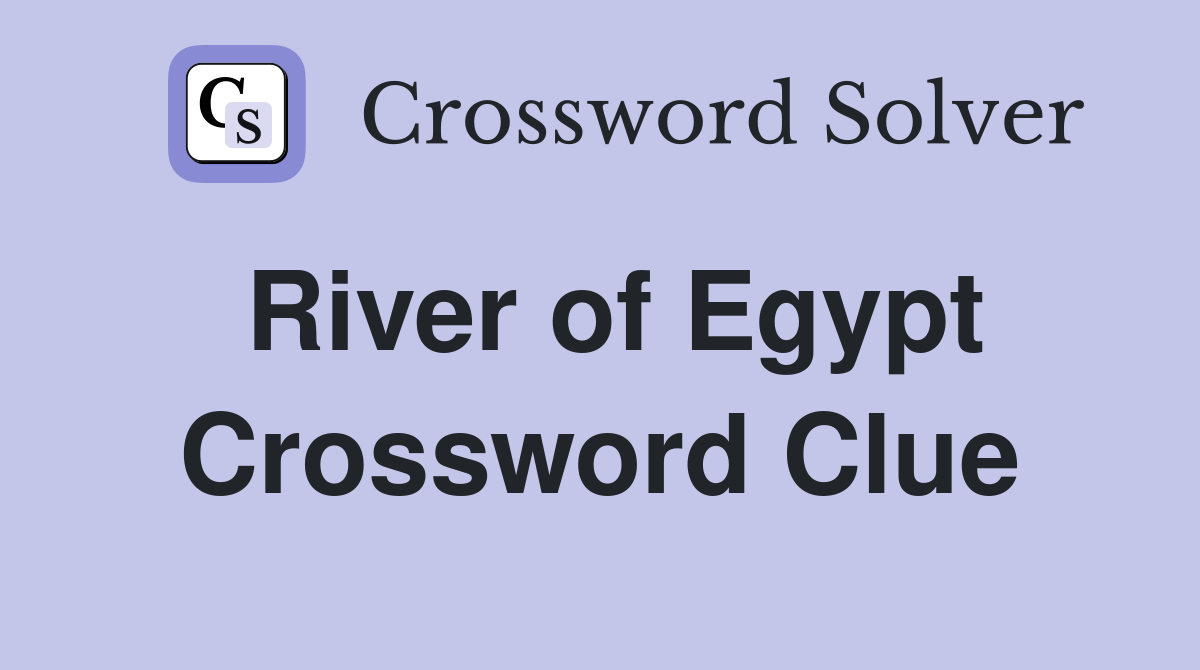 River of Egypt Crossword Clue