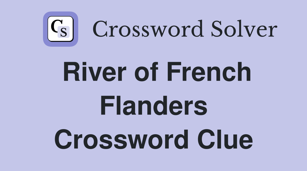 River of French Flanders Crossword Clue