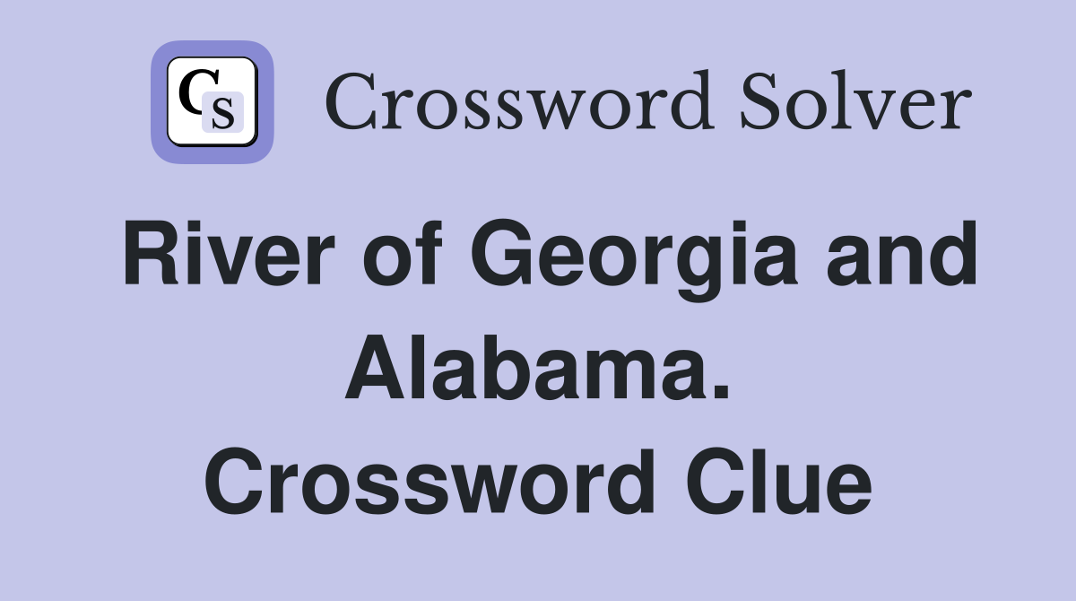 River of Georgia and Alabama. Crossword Clue