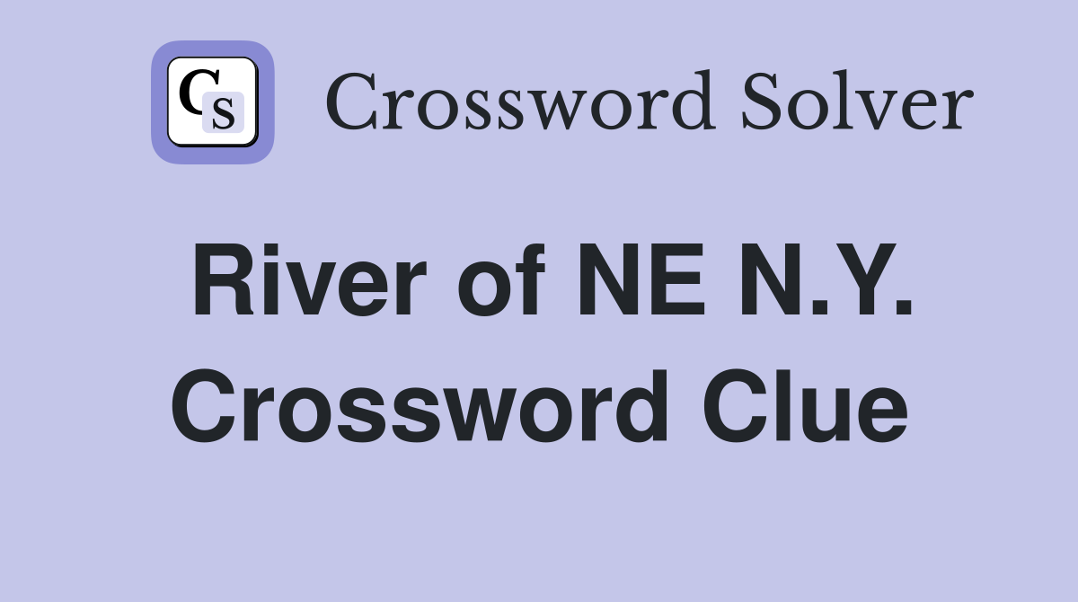 River of NE N.Y. Crossword Clue