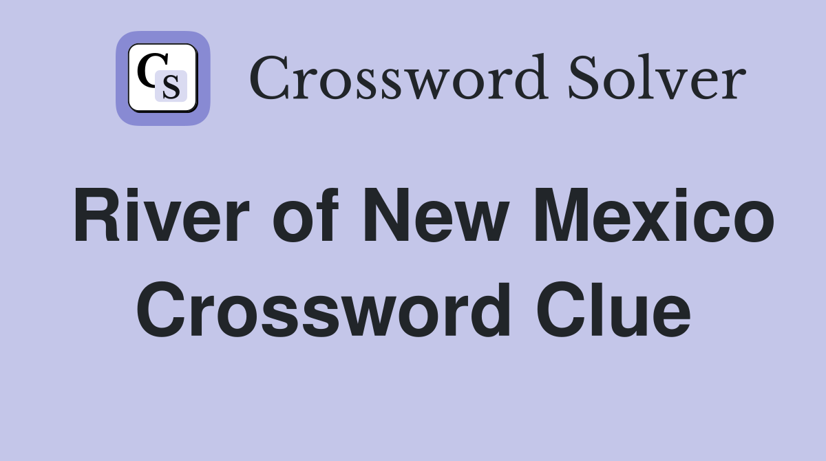River of New Mexico Crossword Clue