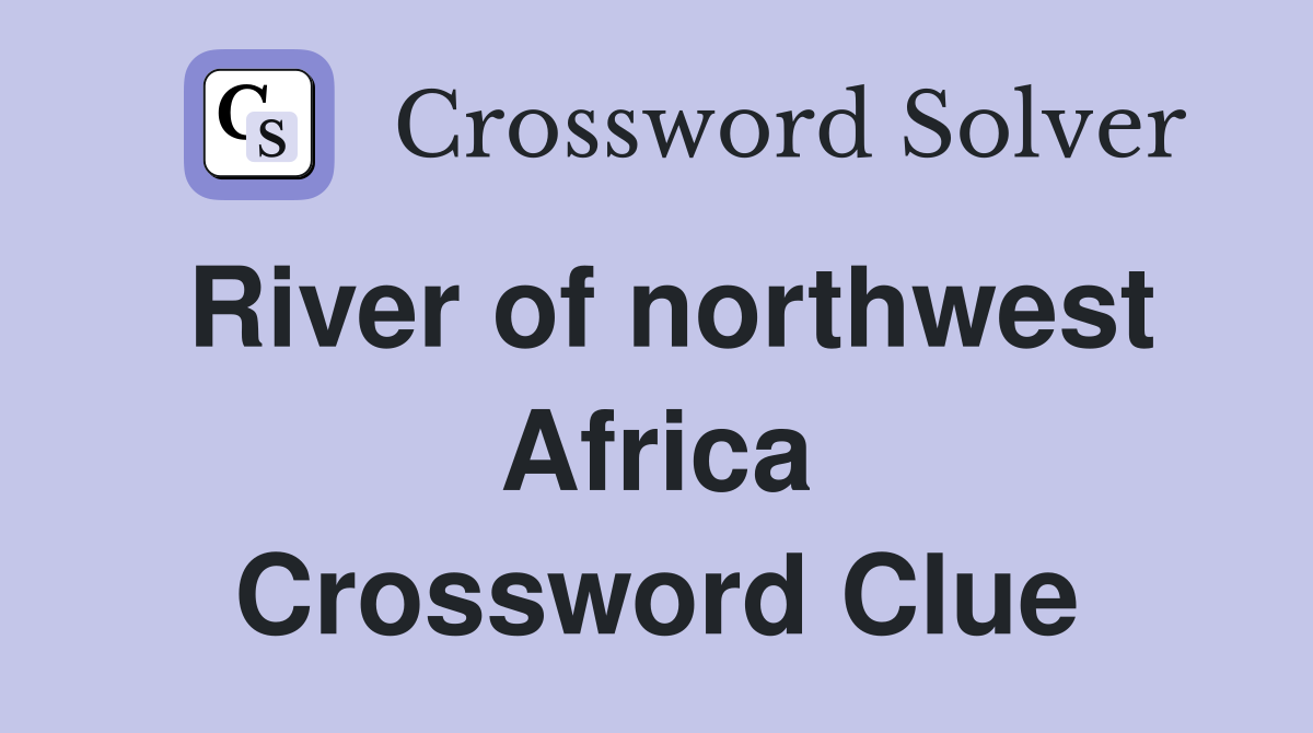 River of northwest Africa Crossword Clue