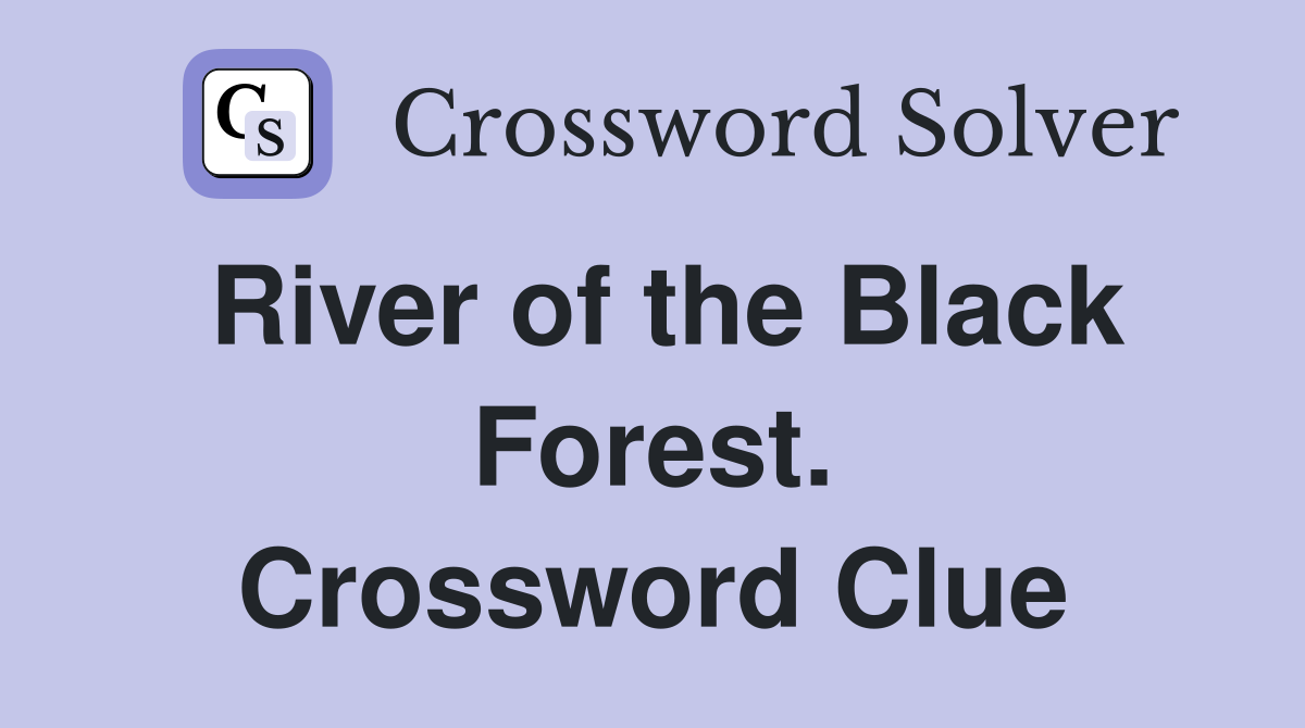 River of the Black Forest. Crossword Clue