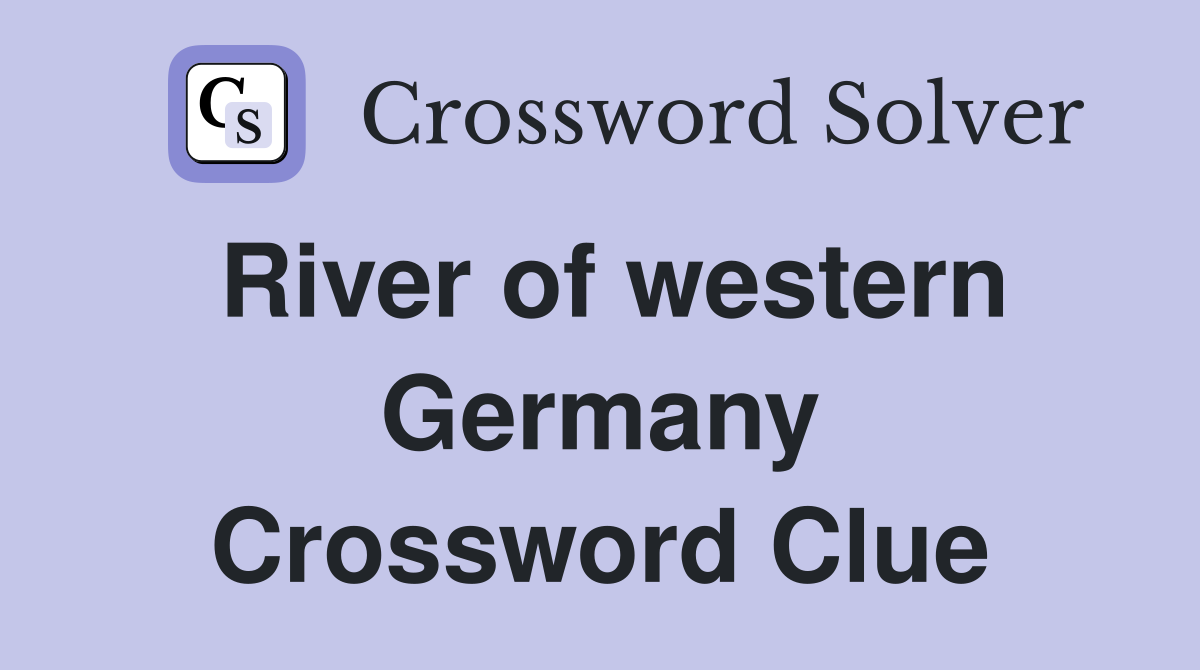 River of western Germany Crossword Clue