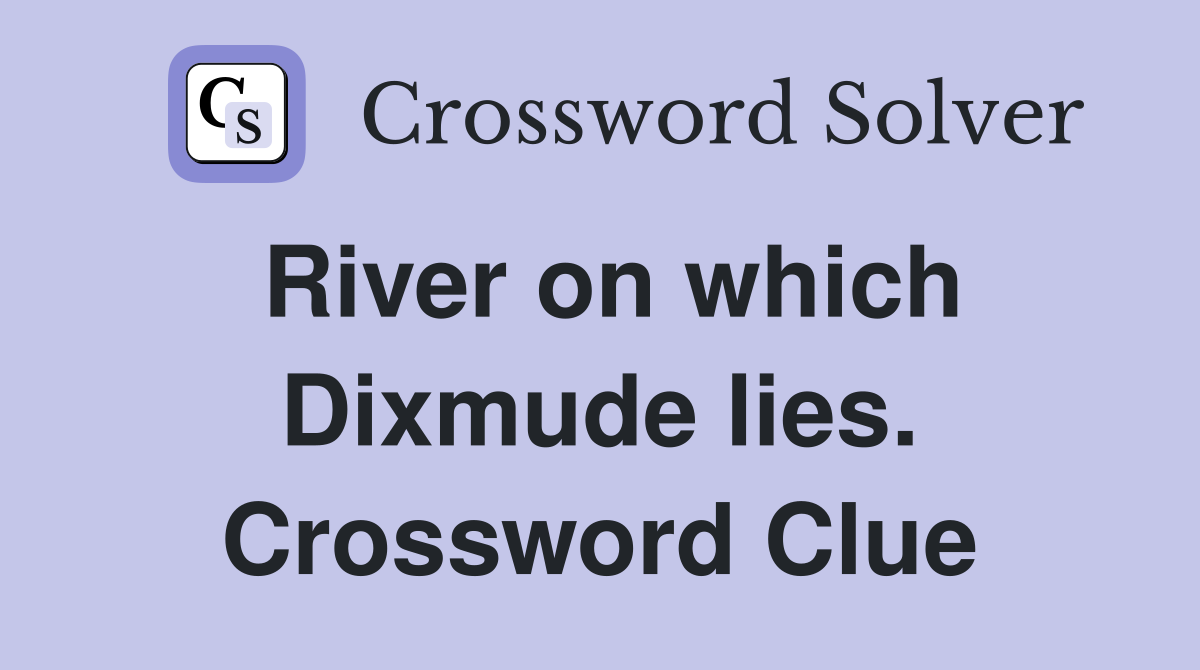 River on which Dixmude lies. Crossword Clue