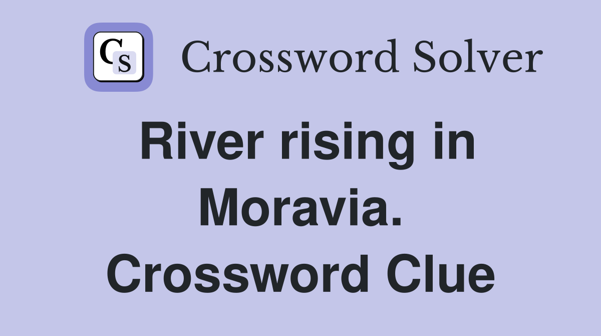 River rising in Moravia. Crossword Clue