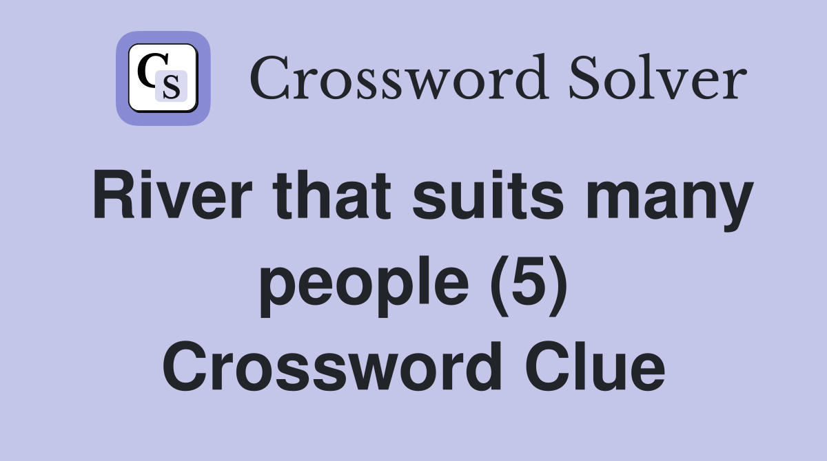 River that suits many people (5) Crossword Clue