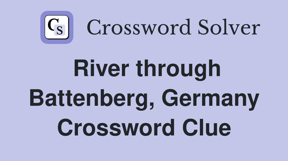 River through Battenberg, Germany Crossword Clue