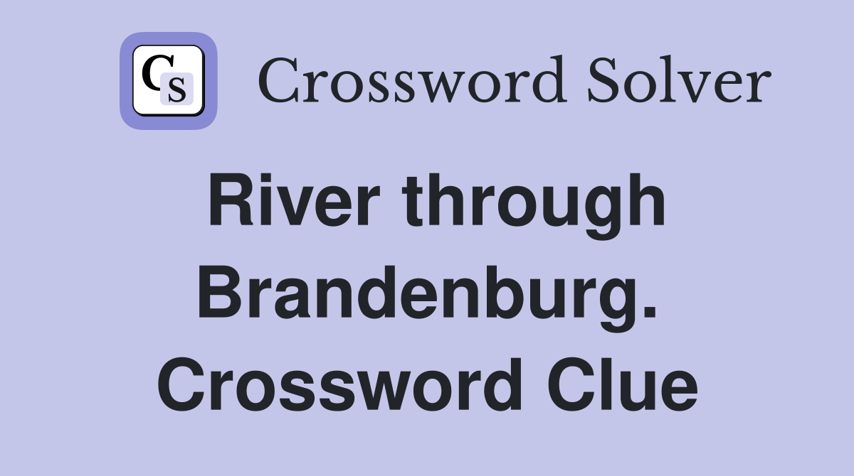 River through Brandenburg. Crossword Clue