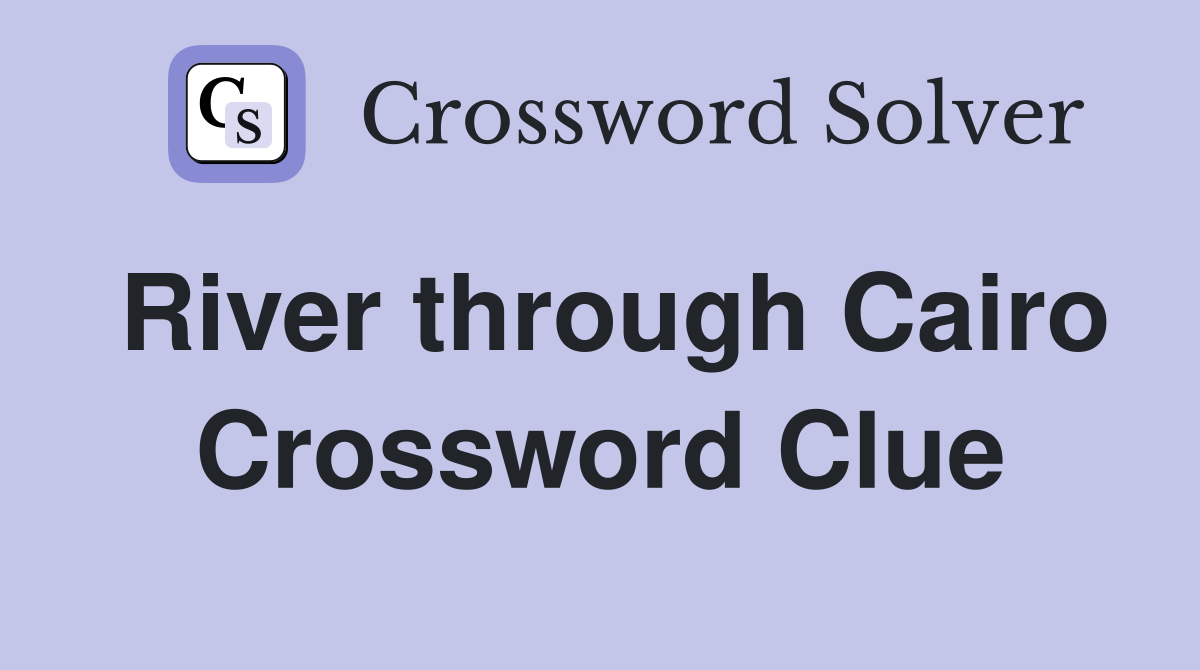 River through Cairo Crossword Clue