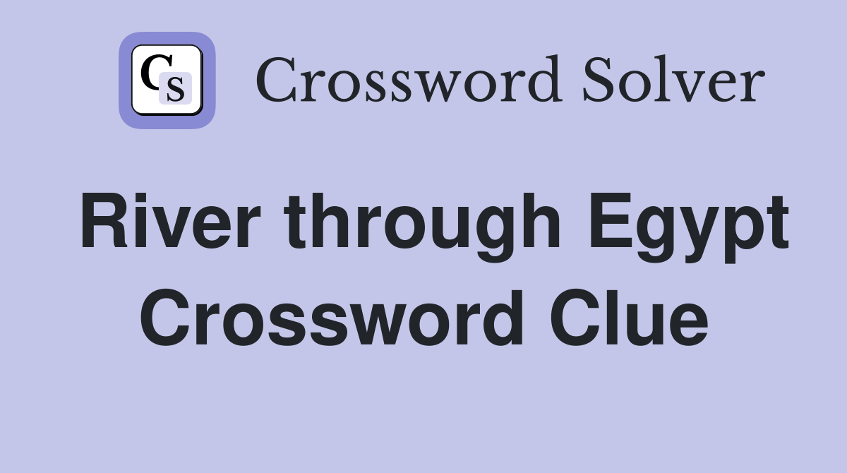 River through Egypt Crossword Clue