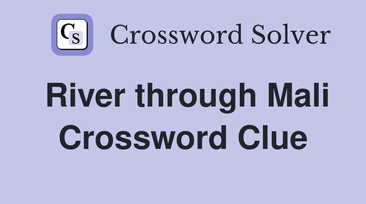 River through Mali Crossword Clue