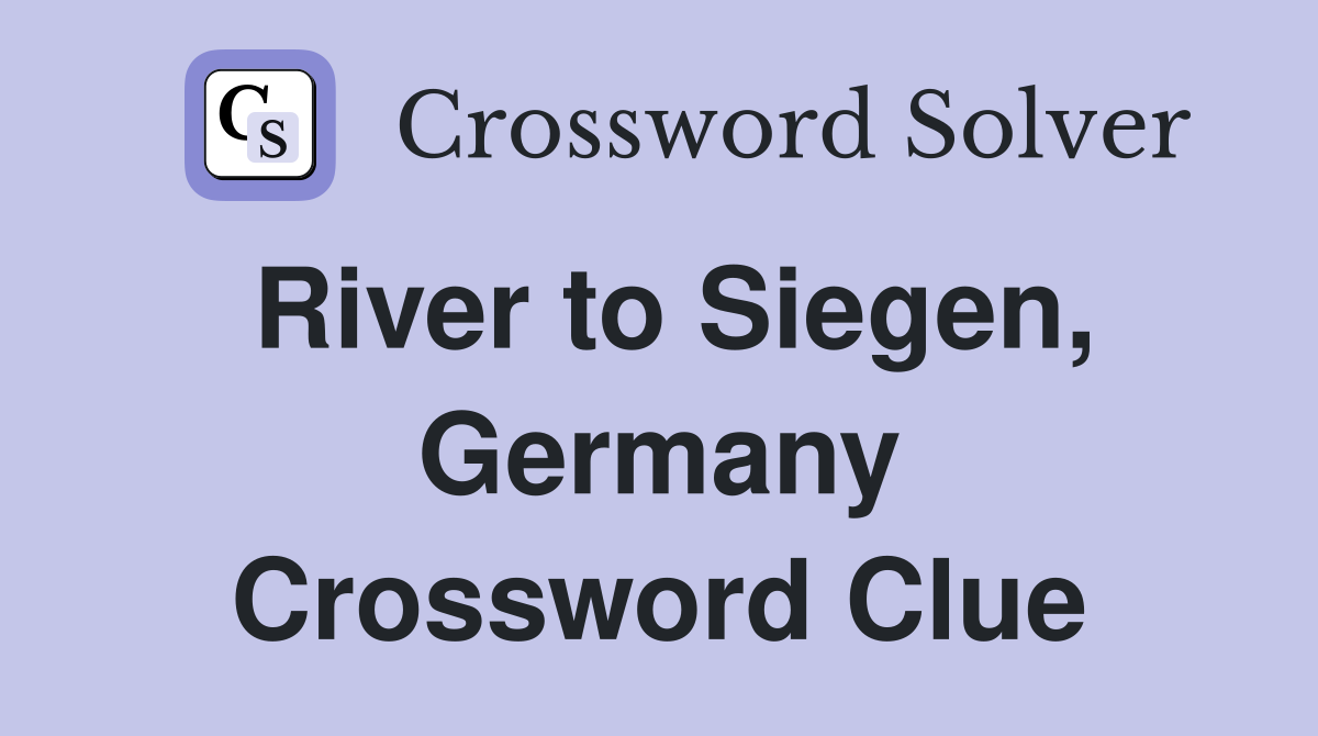 River to Siegen, Germany Crossword Clue