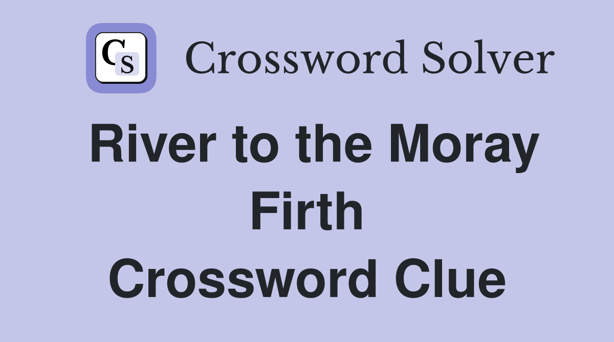 River to the Moray Firth Crossword Clue