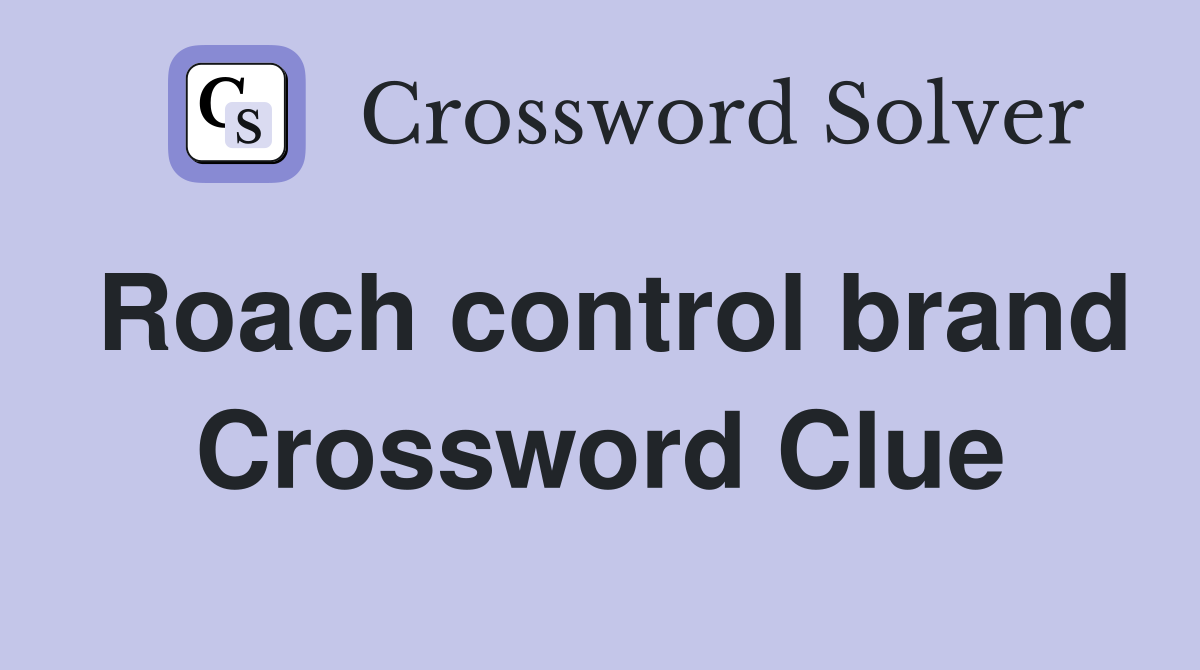 Roach control brand Crossword Clue