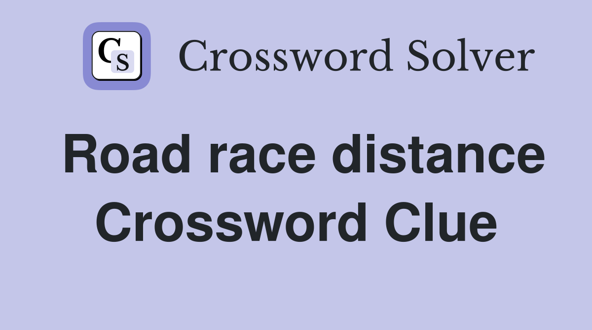 Road race distance Crossword Clue