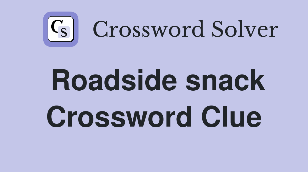 Roadside snack Crossword Clue