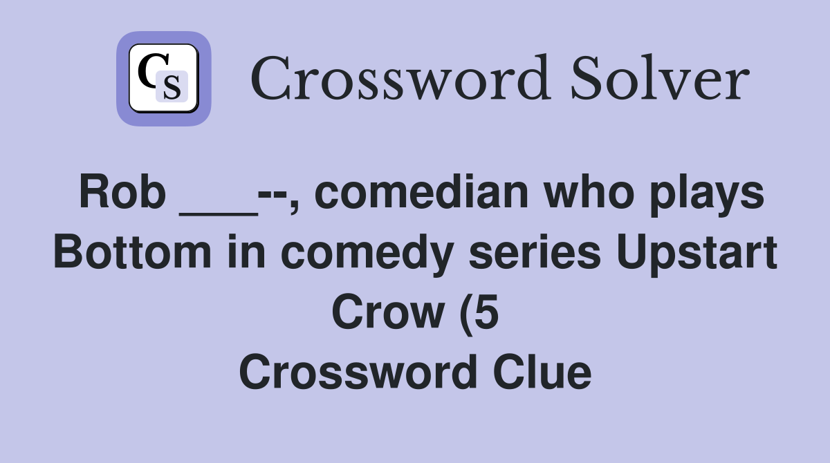 Rob comedian who plays Bottom in comedy series Upstart Crow (5 Rob comedian who plays Bottom in comedy series Upstart Crow (5