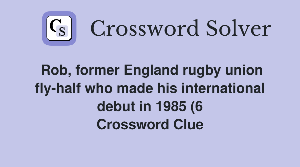 Rob former England rugby union fly half who made his international Rob former England rugby union fly half who made his international