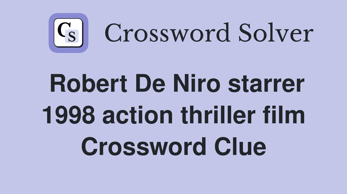 Robert De Niro starrer 1998 action thriller film Crossword Clue